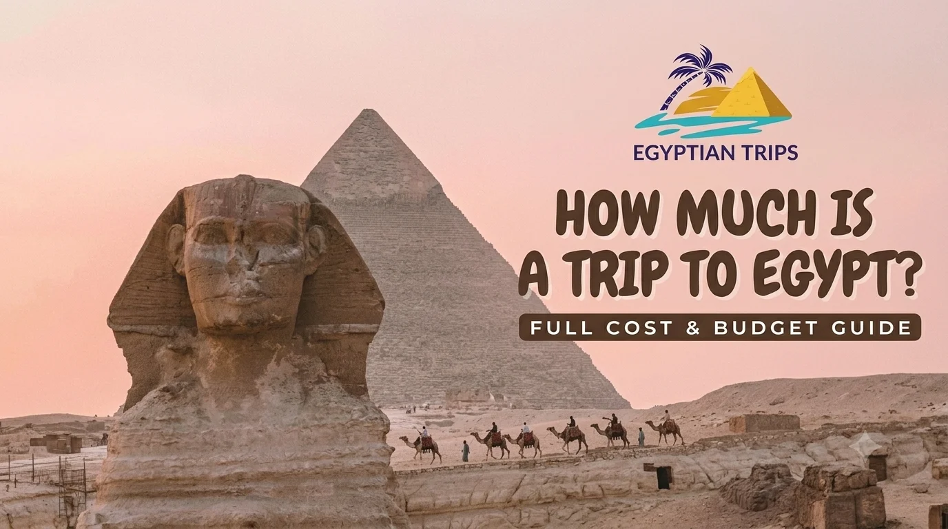 How Much Is a Trip to Egypt