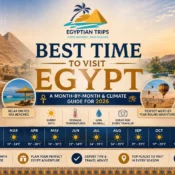 Best Time to Visit Egypt: A Month-by-Month & Climate Guide for 2026